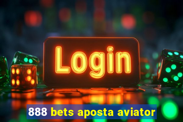 888 bets aposta aviator
